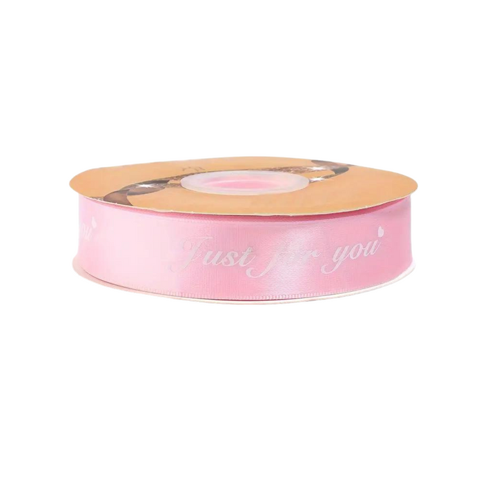 Just For You Pink Single Faced Satin Ribbon - 1" x 40 Yards